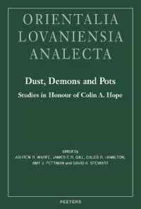 Dust, Demons and Pots : Studies in Honour of Colin A. Hope (Orientalia Lovaniensia Analecta)