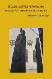 'Ecclesia semper reformanda'. Renewal and Reform beyond Polemics (Bibliotheca Ephemeridum Theologicarum Lovaniensium)