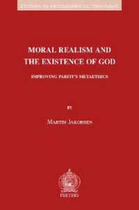 Moral Realism and the Existence of God : Improving Parfit's Metaethics (Studies in Philosophical Theology)