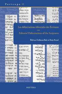 Les délimitations éditoriales des Écritures des bibles anciennes aux lectures modernes : Editorial Delimitations of the Scriptures from Ancient Bibles to Modern Readings (Pericope)