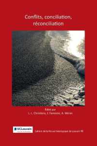 Conflits, conciliation, réconciliation (Cahiers de la Revue Theologique de Louvain)
