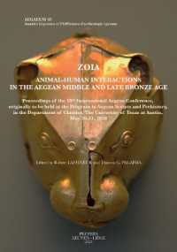 Zoia. Animal-Human Interactions in the Aegean Middle and Late Bronze Age : Proceedings of the 18th International Aegean Conference, originally to be held at the Program in Aegean Scripts and Prehistory, in the Department of Classics, the University o
