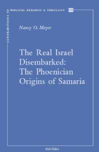 The Real Israel Disembarked : The Phoenician Origins of Samaria (Contributions to Biblical Exegesis & Theology)