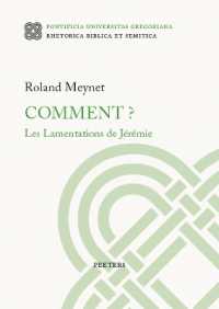 Comment? Les Lamentations de Jérémie (Rhetorica Biblica et Semitica)