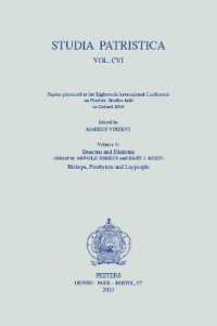 Studia Patristica. Vol. CVI - Papers presented at the Eighteenth International Conference on Patristic Studies held in Oxford 2019 : Volume 3: Deacons and Diakonia; Bishops, Presbyters and Laypeople (Studia patristica)