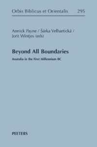 Beyond All Boundaries : Anatolia in the First Millennium BC (Orbis Biblicus et Orientalis)