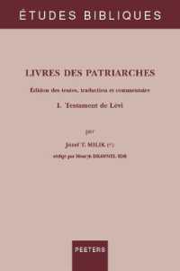 Livres des Patriarches : Édition des textes, traduction et commentaire. I. Testament de Lévi (Études Bibliques. Nouvelle Série)