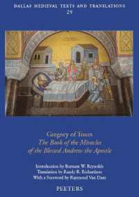 Gregory of Tours, 'The Book of the Miracles of the Blessed Andrew the Apostle' (Dallas Medieval Texts and Translations)