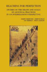 Reaching for Perfection : Studies on the Means and Goals of Ascetical Practices in an Interreligious Perspective (Bibliotheca Ephemeridum Theologicarum Lovaniensium)