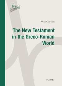 The New Testament in the Greco-Roman World : Studies Presented at the Seminar for Biblical Scholars (Pontifical Biblical Institute - Rome, 22-26 January 2024) (Analecta Biblica. Studia)