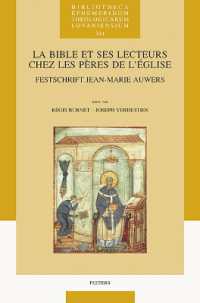 La Bible et ses lecteurs chez les Pères de l'Église : Festschrift Jean-Marie Auwers (Bibliotheca Ephemeridum Theologicarum Lovaniensium)