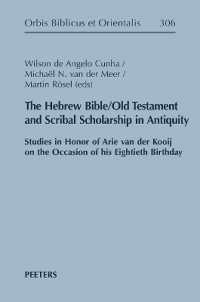 The Hebrew Bible/Old Testament and Scribal Scholarship in Antiquity : Studies in Honor of Arie van der Kooij on the Occasion of his Eightieth Birthday (Orbis Biblicus et Orientalis)