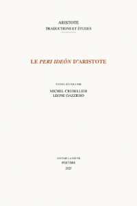 Le «Peri ideôn» d'Aristote (Aristote. traductions et Études)