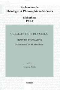 Guillelmi Petri de Godino Lectura Thomasina. Distinctiones 28-48 libri Primi (Recherches de Théologie et Philosophie Médiévales - Bibliotheca)