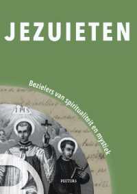 Jezuïeten : Bezielers van spiritualiteit en mystiek (100 Jaar Ruusbroecgenootschap)