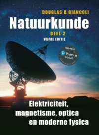 Natuurkunde, deel 2, 5e editie met MyLab NL toegangscode : : Elektriciteit, magnetisme, optica en moderne fysica （5TH）
