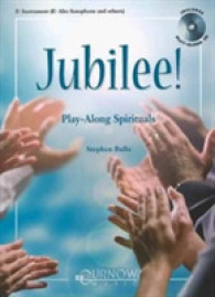 Jubilee! : Play-Along Spirituals: Eb Instruments (Eb Alto Saxophone and Others) （PAP/COM）