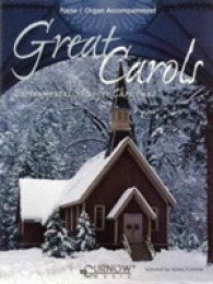 Great Carols : Piano and Organ Accompaniment: Instrumental Solos for Christmas