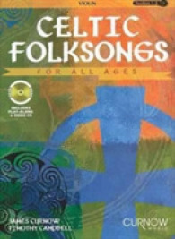 Celtic Folksongs for All Ages : Violin with Piano Accompaniment - First Position （PAP/COM）