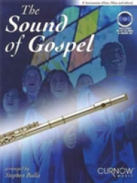 The Sound of Gospel : C Instruments (Flute, Oboe and Others) （PAP/COM）