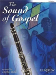 The Sound of Gospel : Bb Clarinet （PAP/COM）