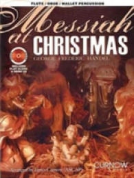 Messiah at Christmas : Flute/Oboe/mallet Percussion （PAP/COM）