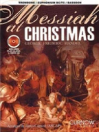 Messiah at Christmas : Trombone/Euphonium Bc/Tc/bassoon （PAP/COM）