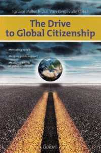 The Drive to Global Citizenship : Motivating People, Mapping Public Support, Measuring Effects of Global Education