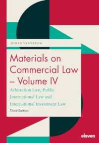 Materials on Commercial Law - Volume IV : Arbitration Law, Public International Law and International Investment Law （3RD）