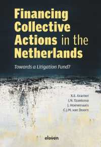 Financing Collective Actions in the Netherlands : Towards a Litigation Fund?