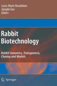 ラビット・バイオテクノロジー<br>Rabbit Biotechnology : Rabbit Genomics, Transgenesis, Cloning and Models
