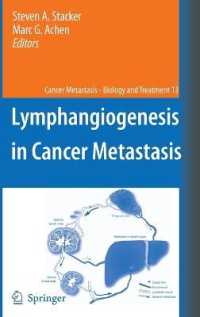 Lymphangiogenesis in Cancer Metastasis (Cancer Metastasis : Biology and Treatment) 〈Vol. 13〉
