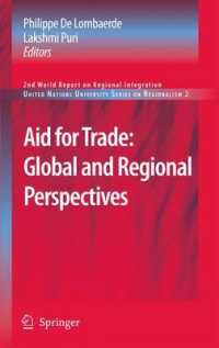 Aid for Trade : Global and Regional Perspectives (United Nations University Series on Regionalism)