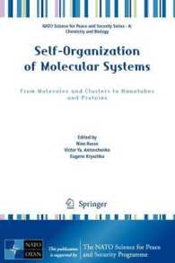 Self-Organization of Molecular Systems : From Molecules and Clusters to Nanotubes and Proteins (NATO Science for Peace and Security Series A : Chemistry and Biology)