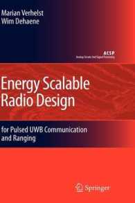 Energy Scalable Radio Design : For Pulsed UWB Communication and Ranging (Analog Circuits and Signal Processing)