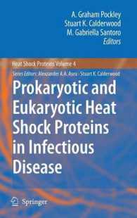 Prokaryotic and Eukaryotic Heat Shock Proteins in Infectious Disease (Heat Shock Proteins) 〈Vol. 4〉