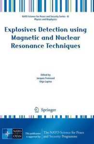 Explosives Detection using Magnetic and Nuclear Resonance Techniques - Proceedings of the NATO ARW, Russia, 2008 (NATO Science for Peace and Security Series B: Physics and Biophysics)
