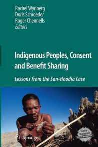 Indigenous Peoples, Consent and Benefit Sharing : Lessons from the San-Hoodia Case
