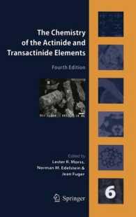 アクチニドと超アクチニド元素の化学（第４版・第６巻）<br>The Chemistry of the Actinide and Transactinide Elements 〈Vol. 6〉 （4TH）