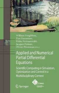 Applied and Numerical Partial Differential Equations : Scientific Computing in Simulation, Optimization and Control in a Multidisciplinary Context (Computational Methods in Applied Science) 〈Vol. 15〉