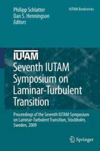 Seventh IUTAM Symposium on Laminar-Turbulent Transition : Proceedings of the Seventh IUTAM, Sweden, 2009 (IUTAM Bookseries) 〈Vol. 18〉