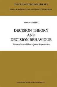 Decision Theory and Decision Behaviour : Normative and Descriptive Approaches