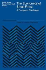 The Economics of Small Firms : A European Challenge (Studies in Industrial Organization)