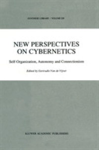 New Perspectives on Cybernetics : Self-organization, Autonomy and Connectionism (Synthese Library)