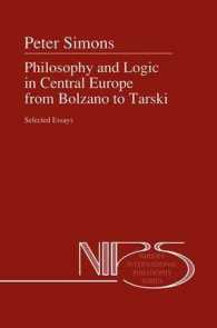 Philosophy and Logic in Central Europe from Bolzano to Tarski : Selected Essays