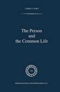 The Person and the Common Life : Studies in a Husserlian Social Ethics (Phaenomenologica)