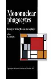 Mononuclear Phagocytes : Biology of Monocytes and Macrophages