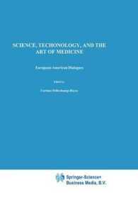 Science, Technology, and the Art of Medicine : European-american Dialogues (Philosophy and Medicine)