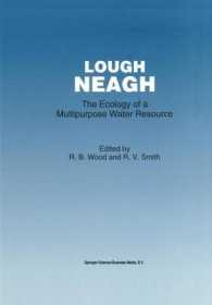 Lough Neagh: the Ecology of a Multipurpose Water Resource