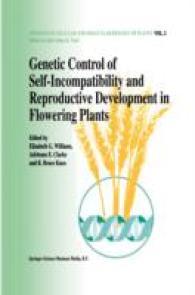 Genetic Control of Self-Incompatibility and Reproductive Development in Flowering Plants (Advances in Cellular and Molecular Biology of Plants)